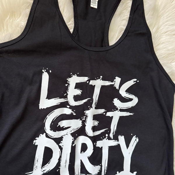 Let’s Get Dirty Off - Road Mudding Racerback Top | Women's Graphic Tee - The Stenciled Barn