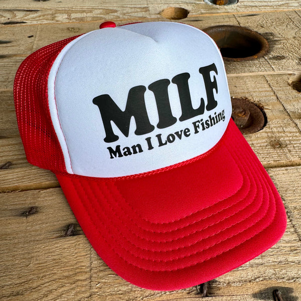 Man I Love Fishing MILF Trucker Hat | Funny Fishing Cap for Women or Outdoorsmen - The Stenciled Barn