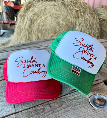 Santa I want a Cowboy Trucker Hat