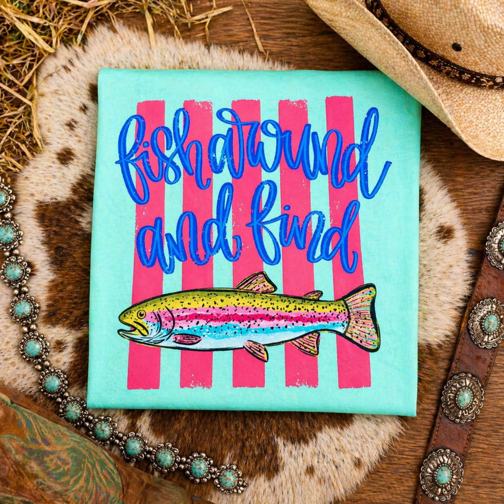 Fish Around and Find Trout Comfort Colors Island Reef fishing graphic tee with rainbow trout design