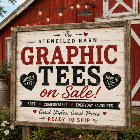 Ready-to-ship graphic tees including country, farm, ranch, and southern-inspired designs available in The Stenciled Barn | Barn Sale collection.