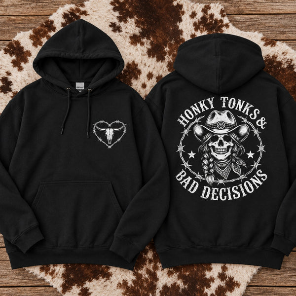 Black Honky Tonks and Bad Decisions cowgirl hoodie with longhorn skull chest print and skeleton cowgirl back graphic