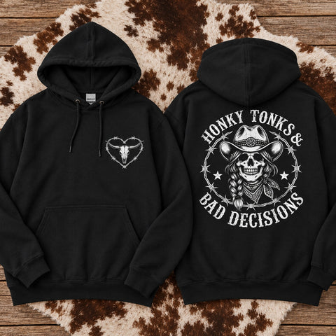 Black Honky Tonks and Bad Decisions cowgirl hoodie with longhorn skull chest print and skeleton cowgirl back graphic