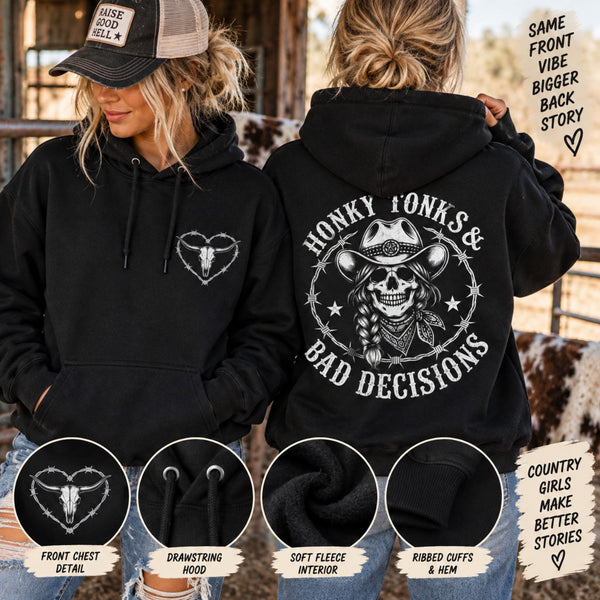 Woman modeling black Honky Tonks and Bad Decisions cowgirl hoodie with longhorn skull chest design and skeleton cowgirl back graphic