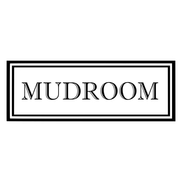 Rectangular sign with 'MUDROOM' text on a white background