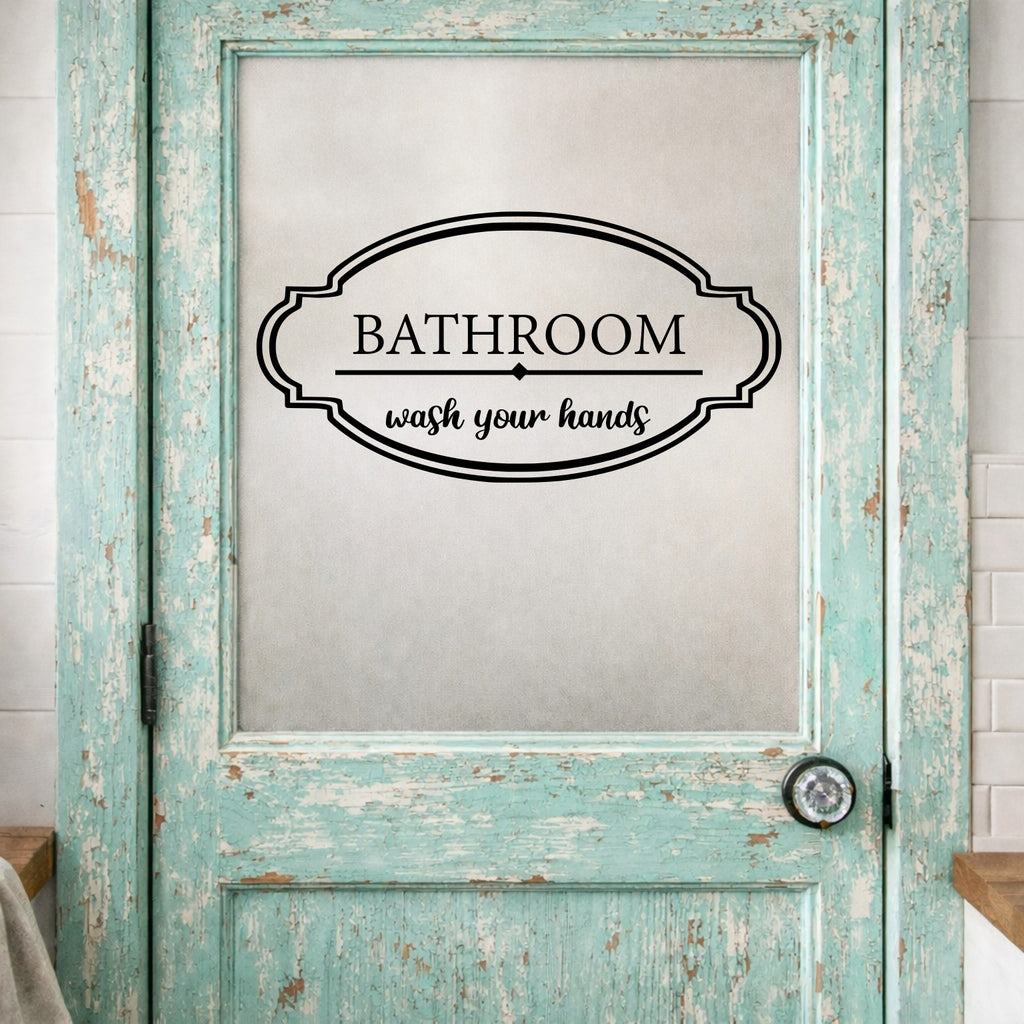 Vintage-style bathroom door with 'Bathroom wash your hands' sign