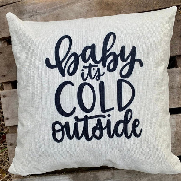 Winter Pillow Cover | Baby It’s Cold Outside Decorative Throw Pillow with Zipper Closure - The Stenciled Barn